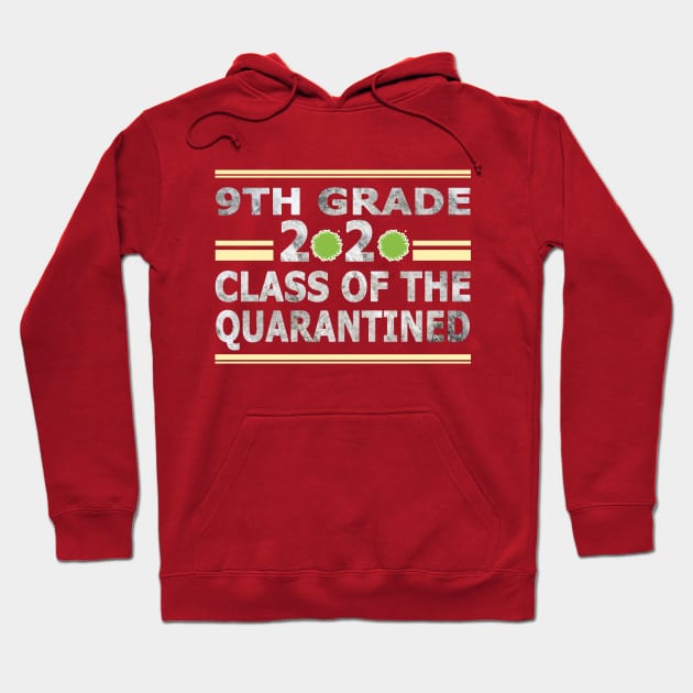 9th grade 2020 class of the quarantined Hoodie by BaronBoutiquesStore